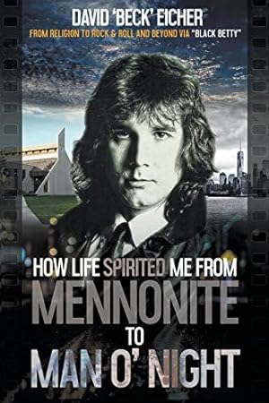 Bild des Verkufers fr How Life Spirited Me From Mennonite To Man O' Night zum Verkauf von WeBuyBooks