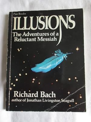 Image du vendeur pour Illusions: The Adventures of a Reluctant Messiah mis en vente par MacKellar Art &  Books