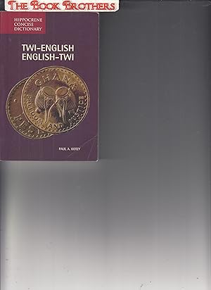 Seller image for Twi-English/English-Twi Concise Dictionary (Hippocrene Concise Dictionary) for sale by THE BOOK BROTHERS