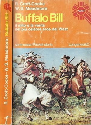Imagen del vendedor de Buffalo Bill Il mito e la verit del pi celebre eroe del West a la venta por Biblioteca di Babele