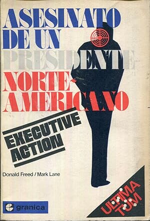 Bild des Verkufers fr Asesinato de un presidente norteamericano (Executive action) zum Verkauf von Rincn de Lectura