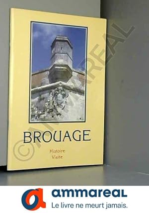 Seller image for Brouage. Histoire, Visite for sale by Ammareal