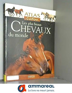 Seller image for Les plus beaux Chevaux du monde (Collection: "Nature") for sale by Ammareal