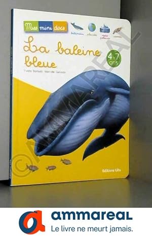 Bild des Verkufers fr La baleine bleue - Mes Mini Docs - Ds 4 ans zum Verkauf von Ammareal