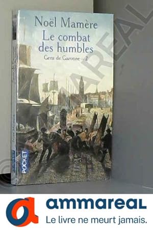 Imagen del vendedor de Gens de Garonne, tome 2 : Combat des humbles a la venta por Ammareal