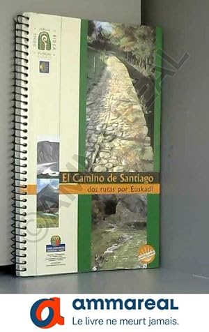 Imagen del vendedor de Camino de Santiago, el - dos rutas por euskadi a la venta por Ammareal