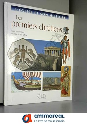 Seller image for Les premiers chrtiens: Jusqu' l'an 180 for sale by Ammareal