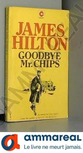 good bye mr chips by james hilton good bye mr chips by james hilton