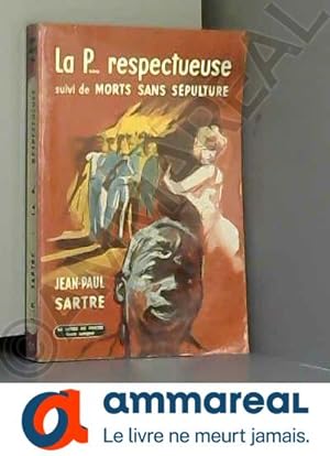 Seller image for La P. respectueuse - suivi de Morts sans spulture for sale by Ammareal