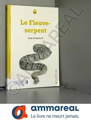 Bild des Verkufers fr Le Fleuve-serpent zum Verkauf von Ammareal