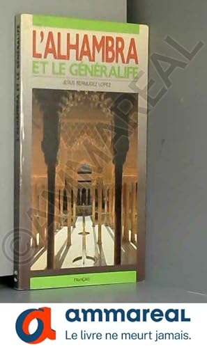 Seller image for L'Alhambra et le Gnralife / Jesus Bermudez Lopez / Rf: 16561 for sale by Ammareal