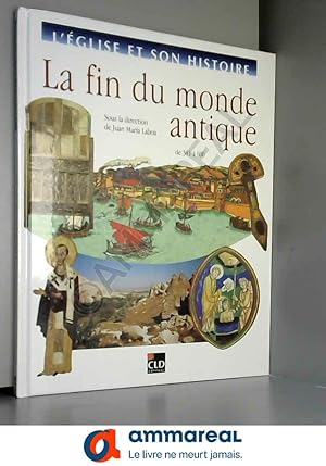 Seller image for La fin du monde antique: De 381  600 for sale by Ammareal