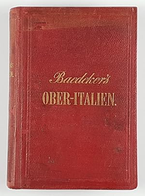 Seller image for Italien. Erster Theil: Ober-Italien bis Livorno, Florenz, Ancona, und die Insel Corsica,. for sale by Unterwegs Antiquariat M.-L. Surek-Becker