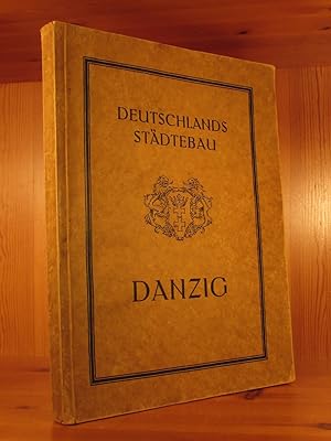 Deutschlands Städtebau: Danzig. Herausgegeben vom Senat der Freien Stadt Danzig.