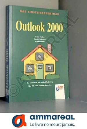 Image du vendeur pour Einsteigerseminar Outlook 2000 mis en vente par Ammareal