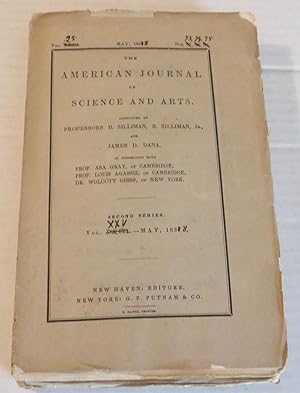 Seller image for THE AMERICAN JOURNAL OF SCIENCE AND ARTS. Conducted by Professors B. Silliman, B. Silliman, Jr., and James D. Dana, in Connection with Prof. Asa Gray, of Cambridge, Prof. Louis Agassiz, of Cambridge, Dr. Wolcott Gibbs, of New York. SECOND SERIES, VOL. XXV.-May, 1858. for sale by Blue Mountain Books & Manuscripts, Ltd.