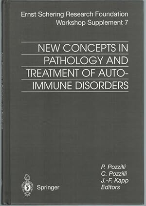 New Concepts in Pathology and Treatment of Autoimmune Disorders. With 17 Figures and 7 Tables. [=...