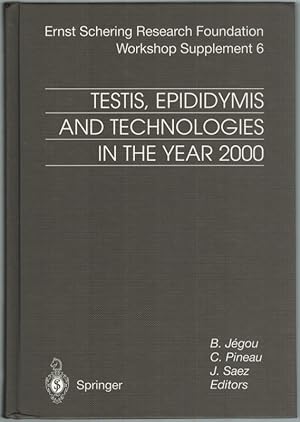 Testis, Epididymis and Technologies in the Year 2000. 11th European Workshop on Molecular and Cel...