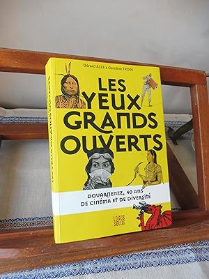 LES YEUX GRANDS OUVERTS Douarnenez, 40 ans de Cinéma et de Diversité