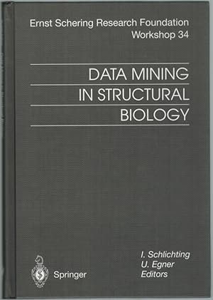 Data Mining in Structural Biology. Signal Transdution and Beyond. With 37 Figures and 14 Tables. ...