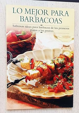 LO MEJOR PARA BARBACOAS (Ed. Edimat. Col. Cocina Paso a Paso)