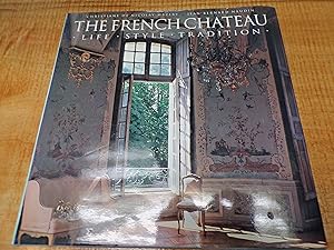 Bild des Verkufers fr French Chateau: Life, Style, Tradition zum Verkauf von Ink & Quill Books