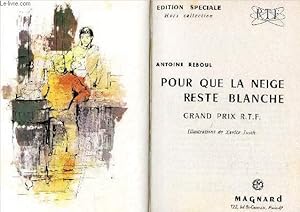 Bild des Verkufers fr Pour que la neige reste blanche - eidtion spciale, hors collection RTF zum Verkauf von Le-Livre