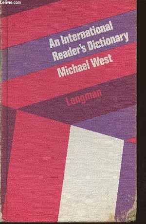 Image du vendeur pour An international reader's dictionary- Explaining the meaning of over 24.000 items within a vocabulary of 1490 words mis en vente par Le-Livre