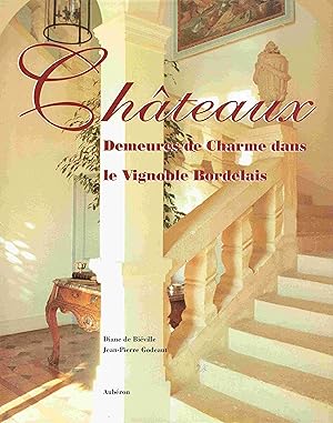 Châteaux - demeures de charme dans le vignoble bordelais.