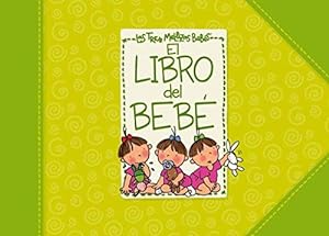 Image du vendeur pour El libro del beb de las Tres Mellizas mis en vente par WeBuyBooks