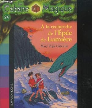 Bild des Verkufers fr A la recherche de l'pe de lumire,Collection la cabane magique N26 zum Verkauf von Le-Livre