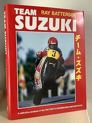 Seller image for Team Suzuki: A Definitive Analysis of the Factory's Roadracing Motorcycles for sale by Between The Boards