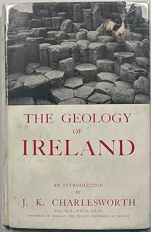 Imagen del vendedor de The Geology of Ireland a la venta por Before Your Quiet Eyes