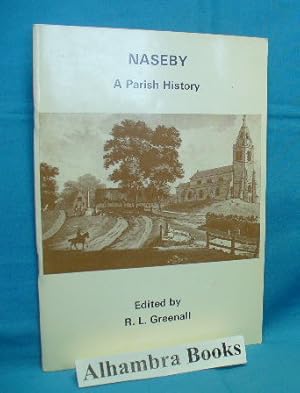 Seller image for Naseby : A Parish History for sale by Alhambra Books