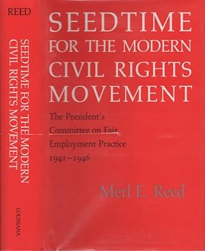 Seedtime for the Modern Civil Rights Movement: The President's Committee on Fair Employment Pract...