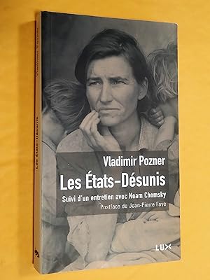 Bild des Verkufers fr Les tats-Dsunis, suivi d'un entretien avec Noam Chomsky zum Verkauf von Claudine Bouvier