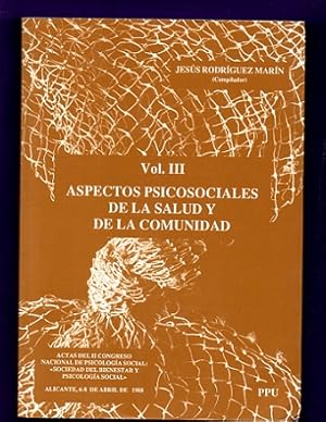 Imagen del vendedor de ASPECTOS PSICOSOCIALES DE LA SALUD Y DE LA COMUNIDAD. (Psicologa social y sociedad del bienestar, Volumen III). a la venta por Librera DANTE