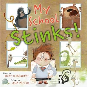 Image du vendeur pour My School Stinks! mis en vente par GreatBookPrices