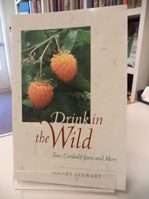 Drink in the Wild: Teas, Cordials, Jams and More