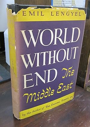 World Without End: The Middle East [signed & inscribed, etc.]