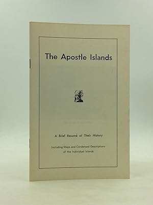 Seller image for THE APOSTLE ISLANDS: A Brief Resume of Their History for sale by Kubik Fine Books Ltd., ABAA