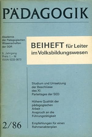 Studium und Umsetzung der Beschlüsse des XI. Parteitages der SED. Höhere Qualität der pädagogisch...