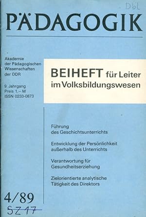 Führung des Geschichtsunterrichts. Entwicklung der Persönlichkeit außerhalb des Unterrichts. Vera...