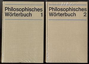 Philosophisches Wörterbuch. Bd. 1 A bis Konditionalitätsprinzip und Bd. 2 Konflikt bis Tyklentheo...