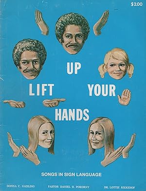 Imagen del vendedor de Lift Up Your Hands Songs in Sign Language a la venta por Book Booth