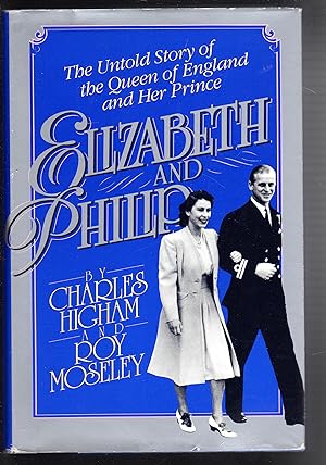 Seller image for ELIZABETH AND PHILLIP :The Untold Story of the Queen of England and Her Prince for sale by The Sun Also Rises