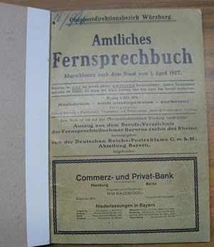 Amtliches Fernsprechbuch 1927 Oberpostdirektionsbezirk Würzburg. Abgeschlossen nach dem Stand vom...