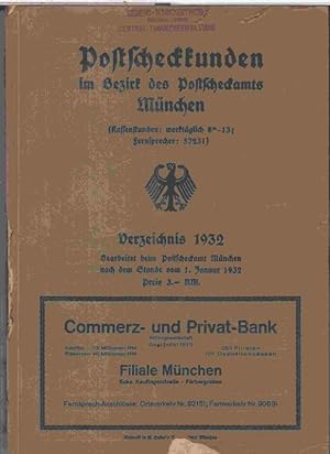 Verzeichnis 1932: Postscheckkunden im Bezirk des Postscheckamts München. Nach dem Stande vom 1. J...