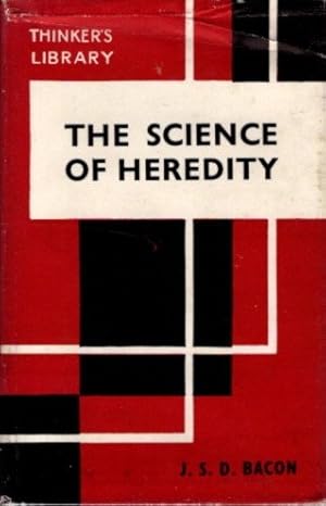 THE SCIENCE OF HEREDITY: Essays