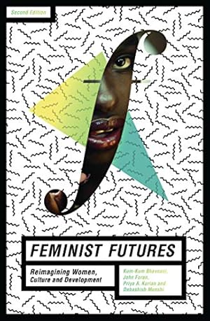 Bild des Verkufers fr Feminist Futures: Re-Imagining Women, Culture and Development zum Verkauf von WeBuyBooks